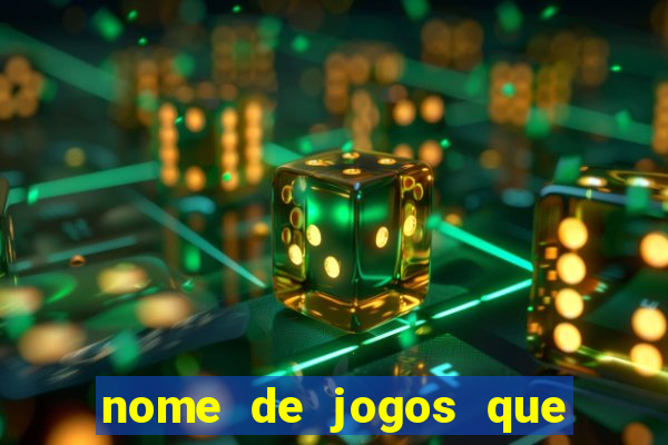 nome de jogos que ganha dinheiro de verdade